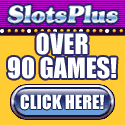 SlotsPlus - over 90 games!